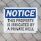 Signmission This Property Is Irrigated By Private Well, 14 in W x Rectangle, Plastic OS-2PACK-NS-P-1014-L-18647 - alternate 8